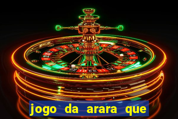 jogo da arara que ganha dinheiro